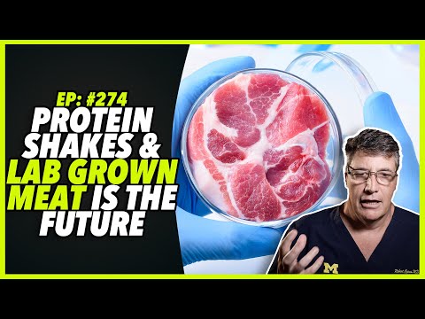 Ep:274 PROTEIN SHAKES AND LAB GROWN MEAT IS THE FUTURE - by Robert Cywes