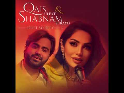 Kulab to Kabul - Qais ft |shabnam|قیس الفت - شبنم ثریا