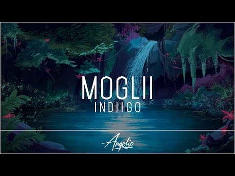 Moglii - Indiigo (ft. MULAY)
