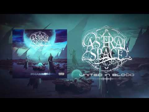 Astral Space - United in Blood (Official Stream)