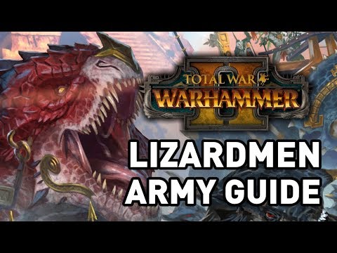 Total War: Warhammer 2 || Lizardmen Army Guide
