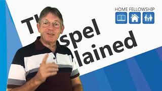 3. The Gospel Explained Session Three - Salvation