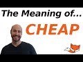 What does CHEAP mean in English?