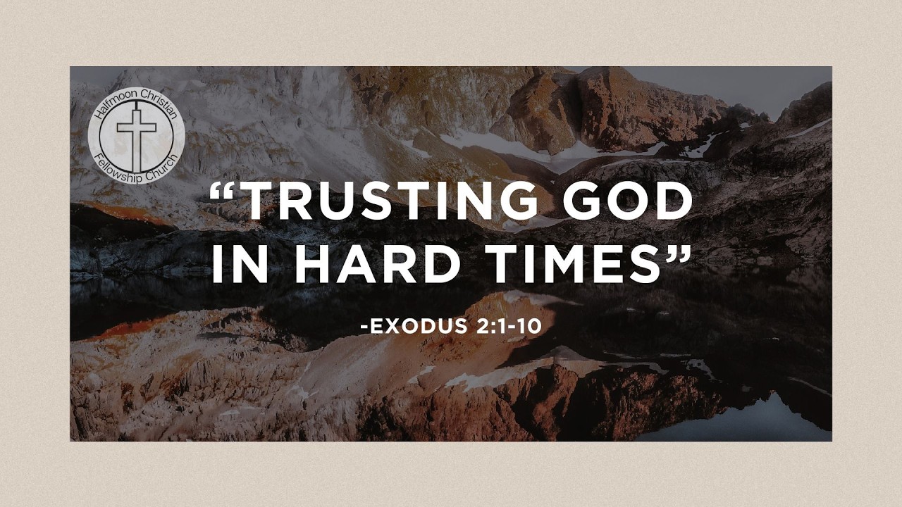 Trusting God in Hard Times