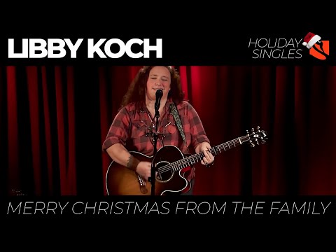 Merry Christmas From The Family | Libby Koch