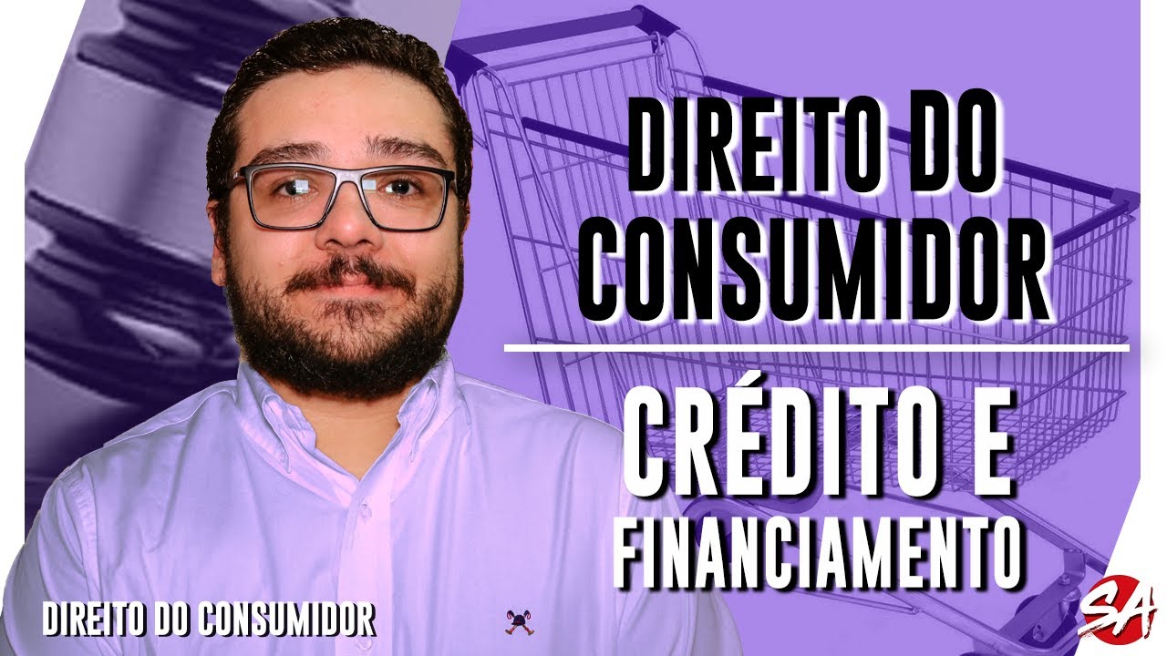 CRÉDITO E FINANCIAMENTO | DIREITO DO CONSUMIDOR | AULA 48