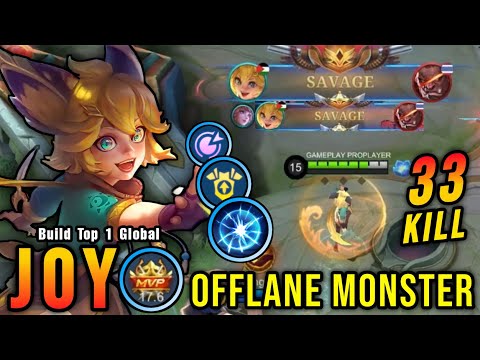 2x SAVAGE & 2x MANIAC!! 33 Kills Joy MVP 17.6 Points!! - Build Top 1 Global Joy ~ MLBB