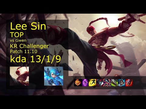 Lee Sin Top vs Gwen - KR Challenger 13/1/9 Patch 11.10 Gameplay // [롤] 리 신 vs 그웬 탑