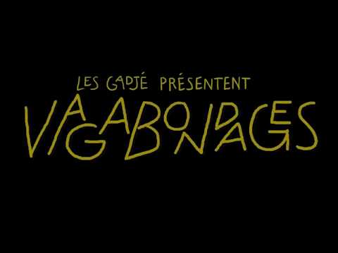 Les Gadjé   Vagabondages   Extrait - Déception de Balthazar