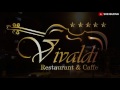 RESTAURANT VIVALDI - SVE BUDVA 30SEC RESTAURANT VIVALDI - SVE BUDVA 30SEC