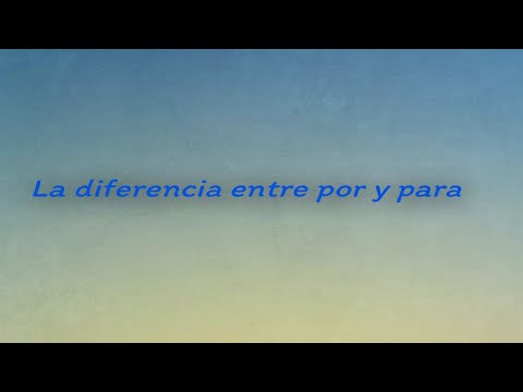 Gramática: La diferencia entre por y para  الفرق بين por و para