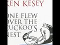 Ken Kesey One Flew Over The Cuckoo S Nest
