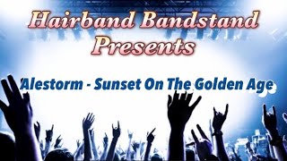 Alestorm - Sunset On The Golden Age (Full Album) 2014