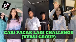 Download lagu Cari pacar lagi tiktok challenge (versi group) mp3
