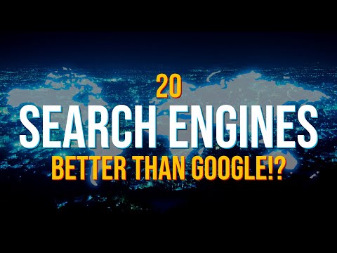 20 Search Engines That Are Better Than Google!?