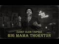 Big Mama Thornton – The Devil Lost My Number  (1953) [Lost Club Tapes] | Rare Female Blues Legend