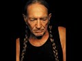 Willie Nelson - Angel Flying Too Close To The Ground