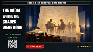The Room Where the Grades Were Born: Connections Part VII — Independent Scientology