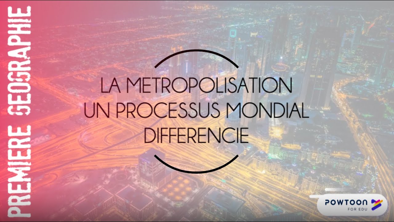PREMIERE La métropolisation, un processus mondial différencié