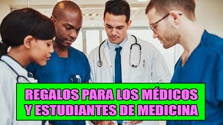 🎁 REGALOS PARA LOS MÉDICOS  🎁- Estudiantes de Medicina 🩺