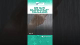 Tips Menjaga Tubuh saat Cuaca Panas Ekstrem, Buka Jendela di Malam Hari & Oleskan Tabir Surya