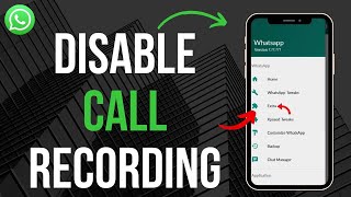 How To Disable WhatsApp Call Recording On Android (Quick)