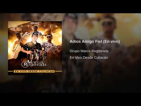 Marca Registrada- adios amigo fiel (en vivo)