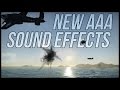 New AAA Sound Effects in War Thunder 