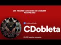 CDobleta - MixTape 2023 | Lo mas escuchado 👹🔫