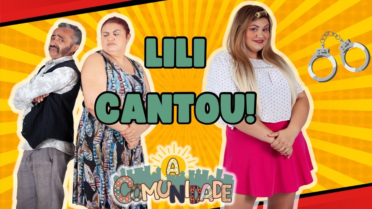 A COMUNIDADE! LILI CANTOU!