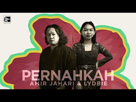 AMIR JAHARI & LYDBIE - PERNAHKAH - OFFICIAL AUDIO