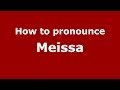 How to Pronounce Meissa in French - PronounceNames.com