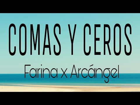 Farina x Arcángel - Comas Y Ceros ( Letra/Lyrics )