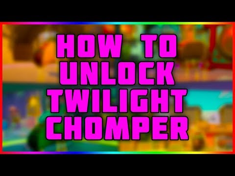 How To Unlock The Twilight Chomper | Plants vs Zombies Garden Warfare 2