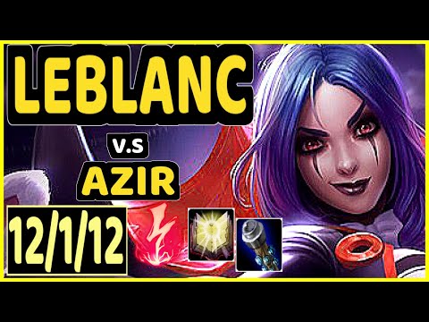 ABLAZEOLIVE (LEBLANC) vs AZIR - 12/1/12 KDA MID CHALLENGER GAMEPLAY - NA