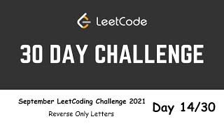 Download the video "Day 14/30 | Reverse Only Letters | September LeetCoding Challenge 2021 | Two Pointers | C++"