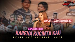 Download lagu ERNATALIA - KARENA KUCINTA KAU ‼️THE WEDDING CACA & JENDRI‼️DESA RABAMBANG mp3