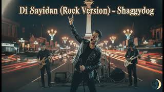 Download lagu Di Sayidan (Rock Version) – Shaggydog | Cover Rock Energi Panggung mp3