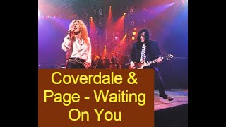 Coverdale &amp; Page -  Waiting On You.