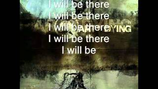 art of dying i will be there lyric video