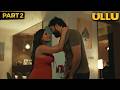 पड़ोसन की बेकाबू हवस NAU DO GYARHA Ullu Web Series Crime Show