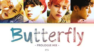 BTS (방탄소년단) – Butterfly (Prologue Mix) (Color Coded Lyrics Han/Rom/Eng)