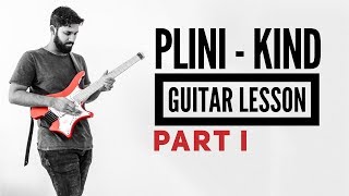 Plini - Kind Guitar  Lesson PART I + TAB