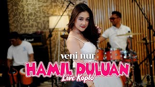 Download lagu Veni Nur - Hamil Duluan mp3 Download lagu Veni Nur - Hamil Duluan mp3