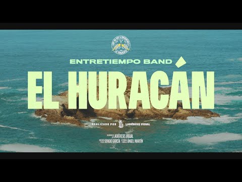 Entretiempo - El Huracán (Videoclip Oficial)