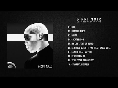 S.Pri Noir Ft. Dadju & Nej - Le monde ne suffit pas (Audio)
