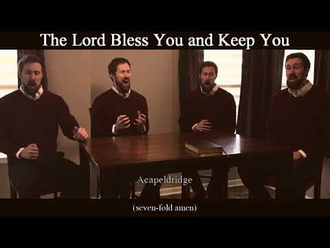 The Lord Bless You and Keep You