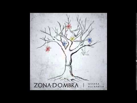 Zona D'Ombra - Guerra All'Apatia (2015) - Full Album