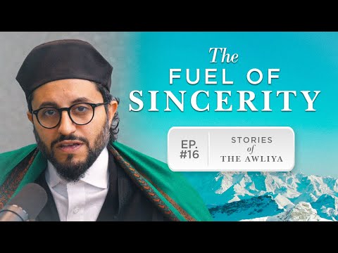 How to Achieve Sincerity | Stories of the Awliya Ep.16 | Dr. Shadee Elmasry | Ramadan Series — Dr. Shadee Elmasry