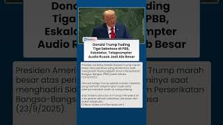 Trump Murka dan Tuntut Penyelidikan seusai Tragedi di Sidang Umum PBB, Merasa Jadi Aib Besar